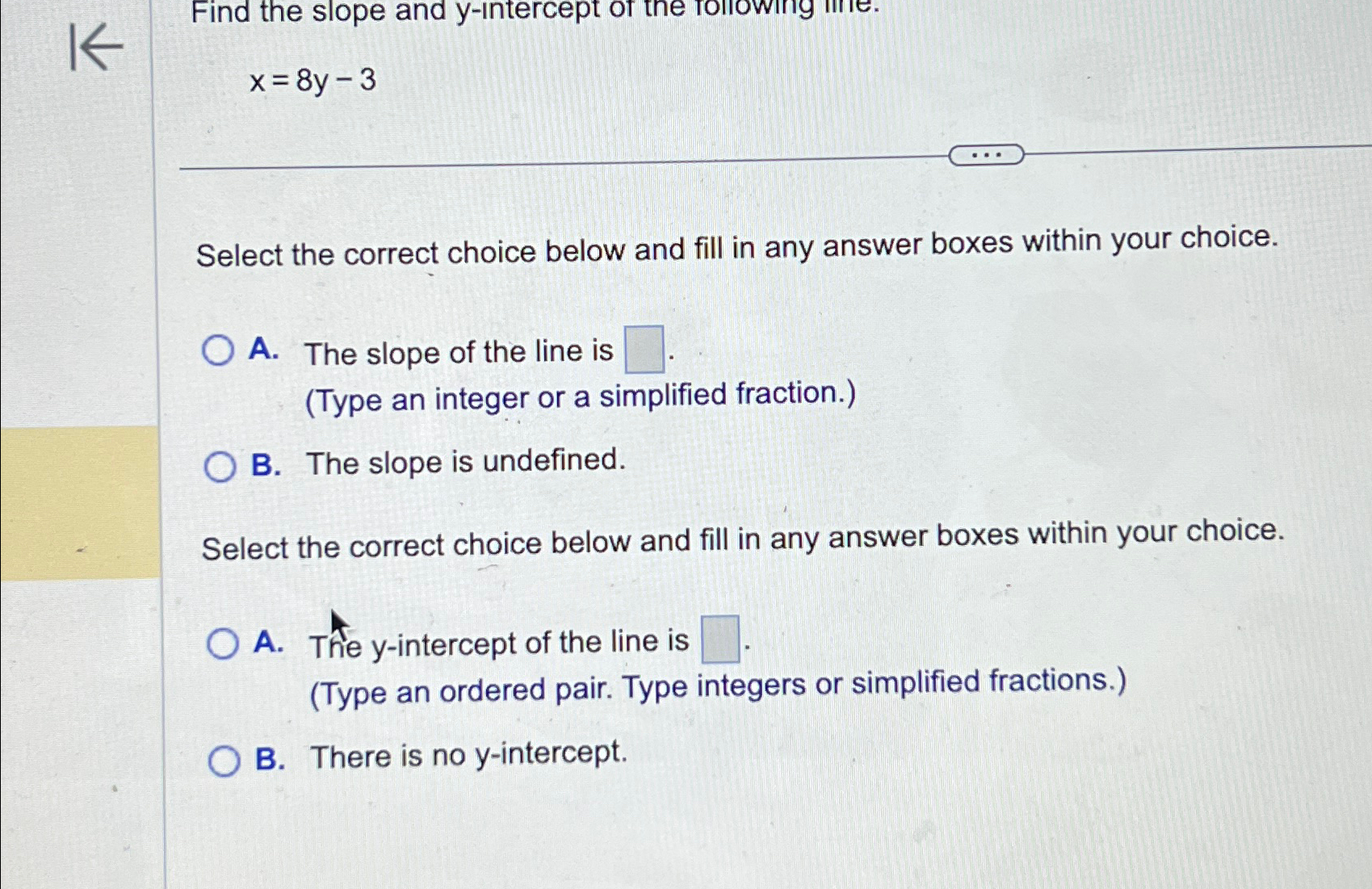 Solved x=8y-3Select the correct choice below and fill in any | Chegg.com