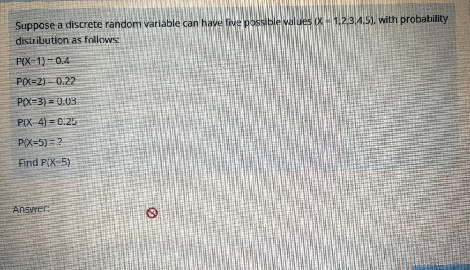 Solved Suppose A Discrete Random Variable Can Have Five | Chegg.com