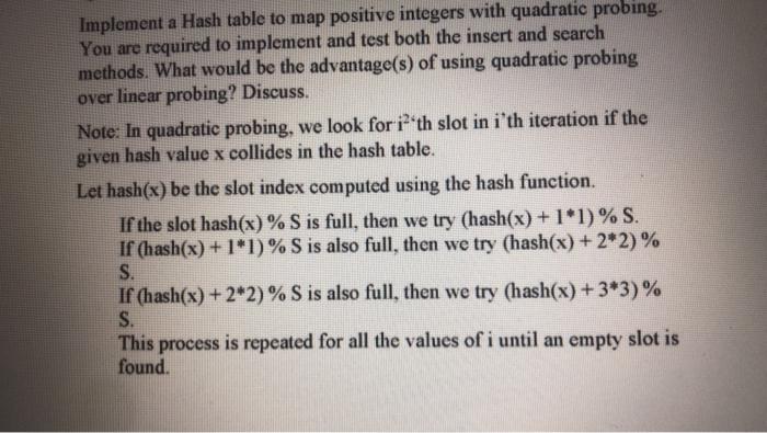 Solved Implement a Hash table to map positive integers with | Chegg.com