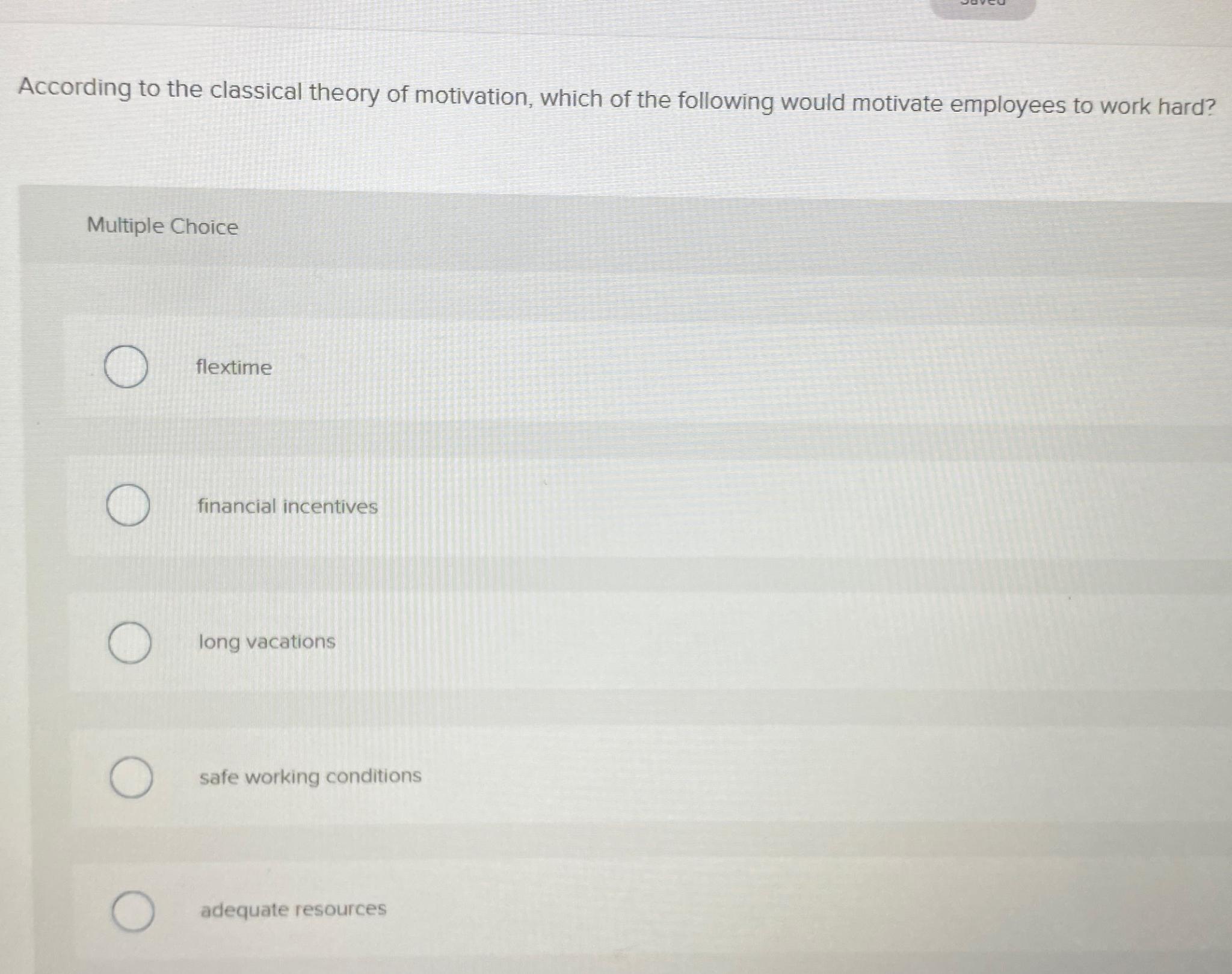 Solved According to the classical theory of motivation, | Chegg.com