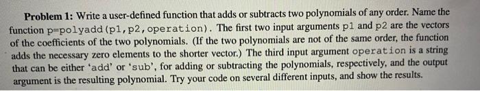 Solved Problem 1: Write a user-defined function that adds or | Chegg.com