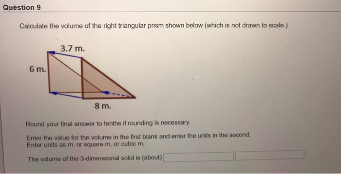 Solved Question 9 Calculate the volume of the right | Chegg.com