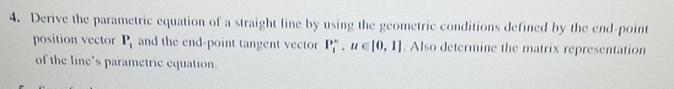 Solved Derive the parametric equation of a straight line by | Chegg.com