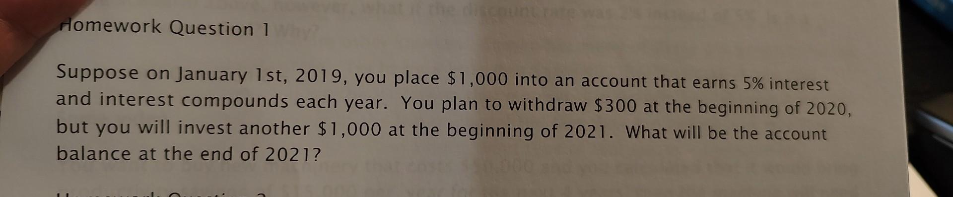 Solved Homework Question 1 Suppose On January 1st,2019, You | Chegg.com