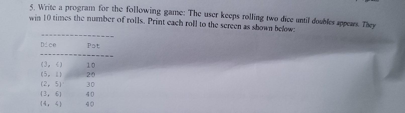 Solved 5. Write a program for the following game: The user | Chegg.com