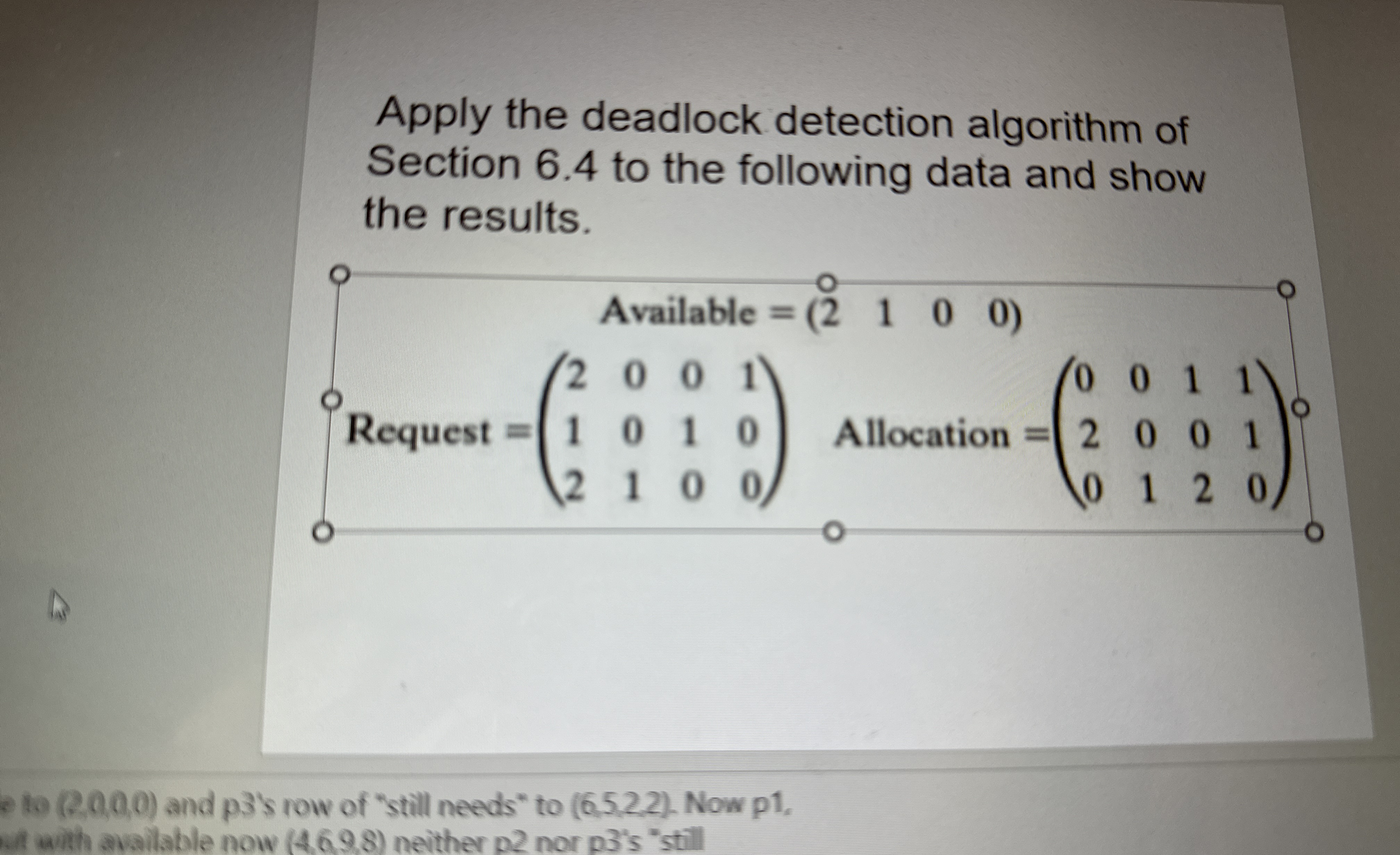 Solved Apply the deadlock detection algorithm of Section 6.4 | Chegg.com