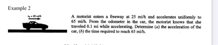 Solved Example 2 A motorist enters a freeway at 25 mi/h and | Chegg.com