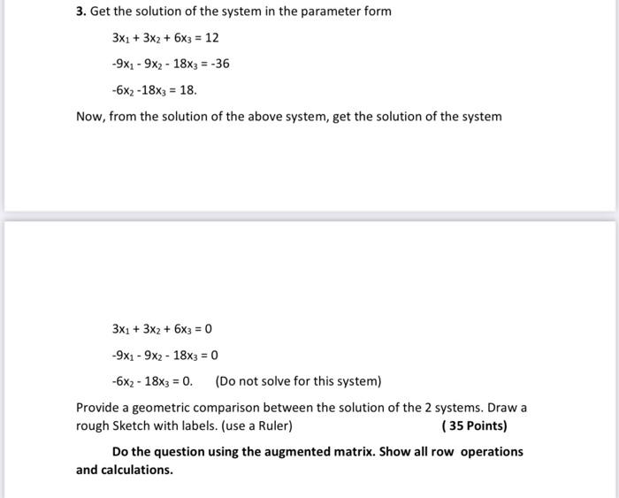 Solved 3. Get the solution of the system in the parameter | Chegg.com