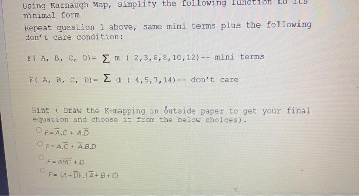 Solved Using Karnaugh Map, simplify the following functio | Chegg.com