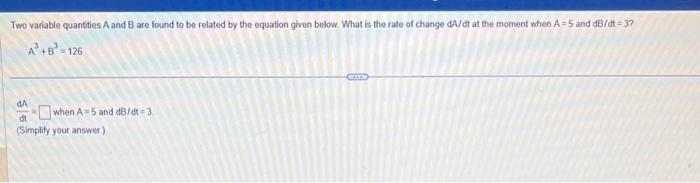 Solved Two variable quantities A and B are found to be | Chegg.com