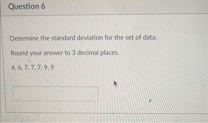 Solved Determine the standard deviation for the set of data. | Chegg.com