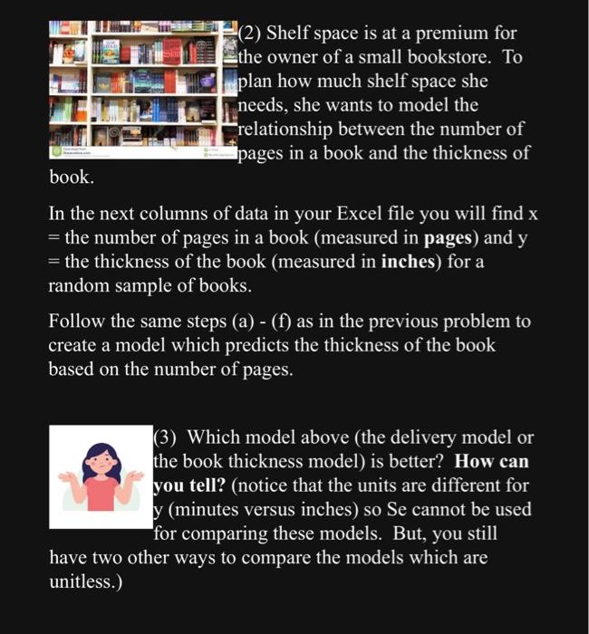 Solved (2) Shelf space is at a premium for the owner of a