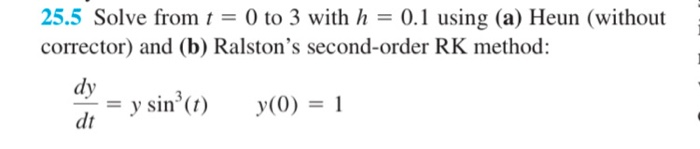 Solved 25.5 Solve from t = 0 to 3 with h = 0.1 using (a) | Chegg.com