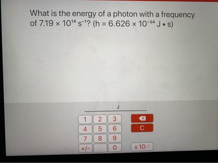 Solved What Is The Energy Of A Photon With A Frequency Of Chegg Com