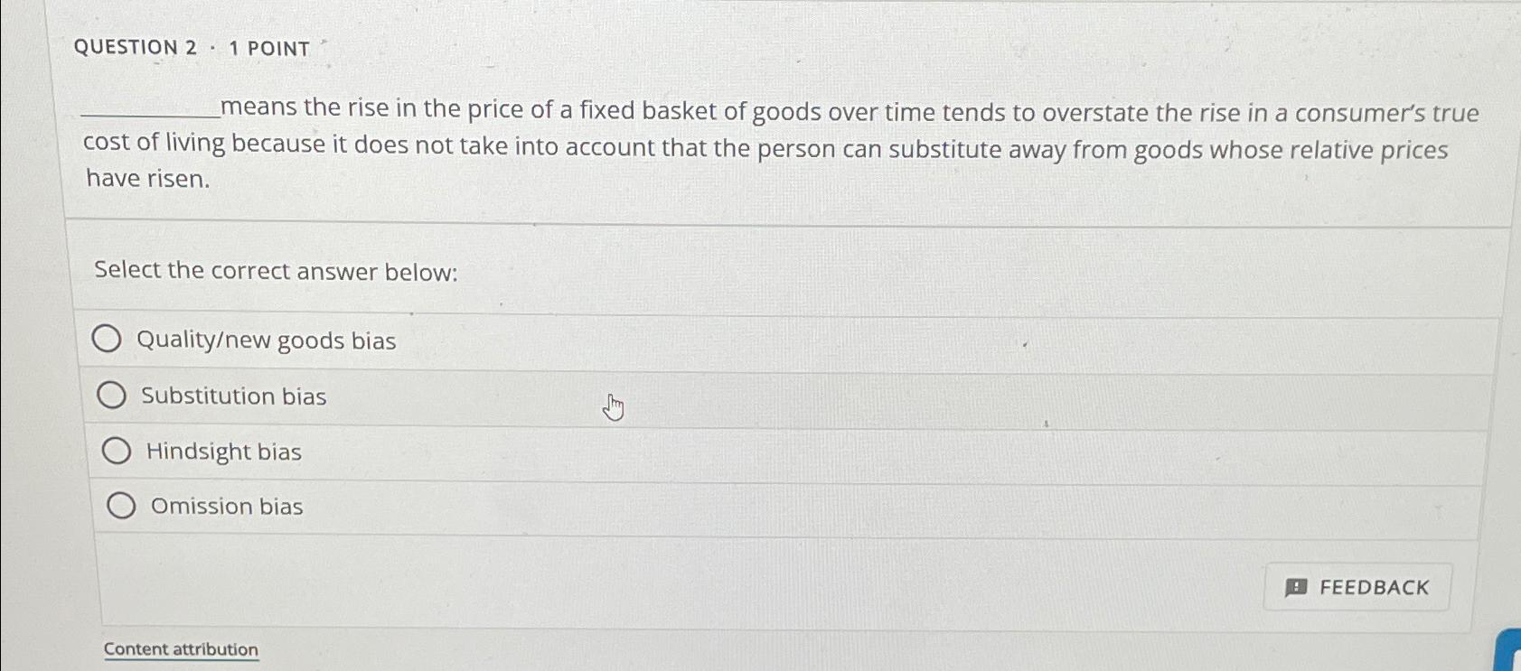 Solved QUESTION 2 - 1 ﻿POINTmeans the rise in the price of a | Chegg.com