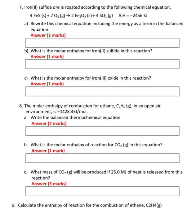 Solved 4FeS(s)+7O2( g)→2Fe2O3( s)+4SO2( g)ΔrH=−2456 kJ a) | Chegg.com