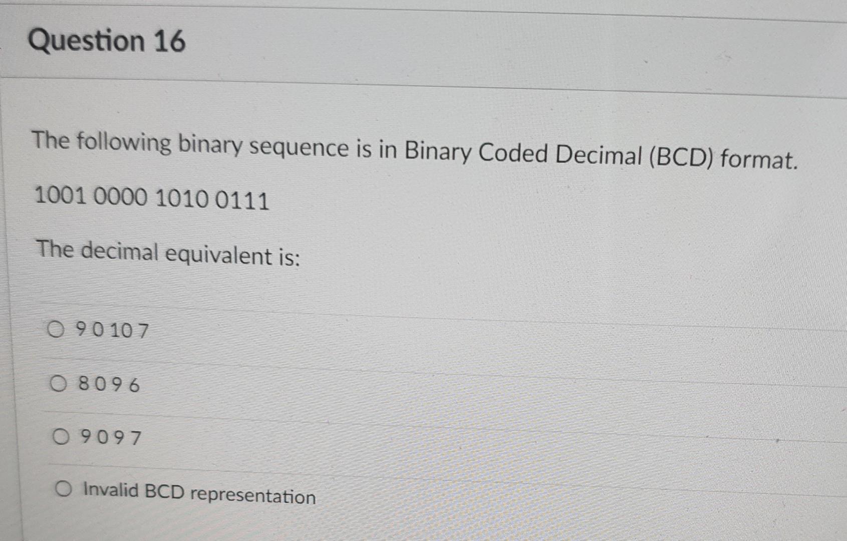 The decimal number 10 is shop represented in its bcd form as