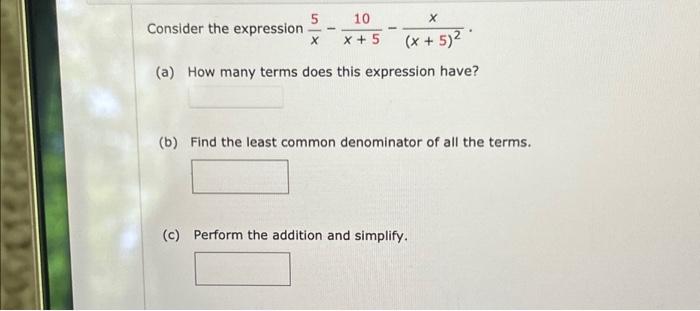 Solved 5 10 X x + 5 X (x + 5)² (a) How many terms does this | Chegg.com
