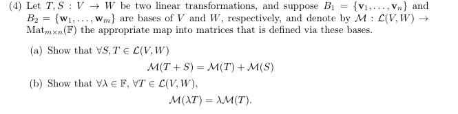 Solved (4) Let T,S:V→W be two linear transformations, and | Chegg.com