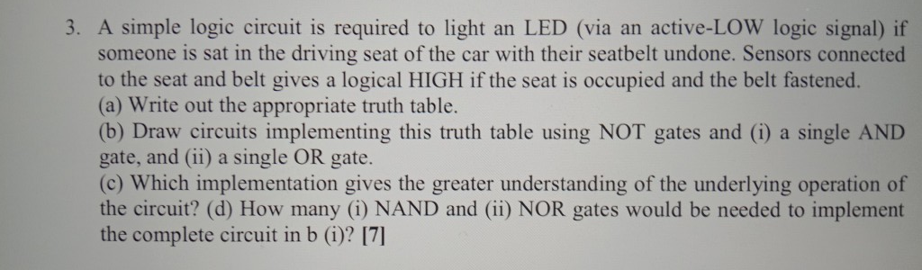 billede byld melodramatiske Solved 3. A simple logic circuit is required to light an LED | Chegg.com