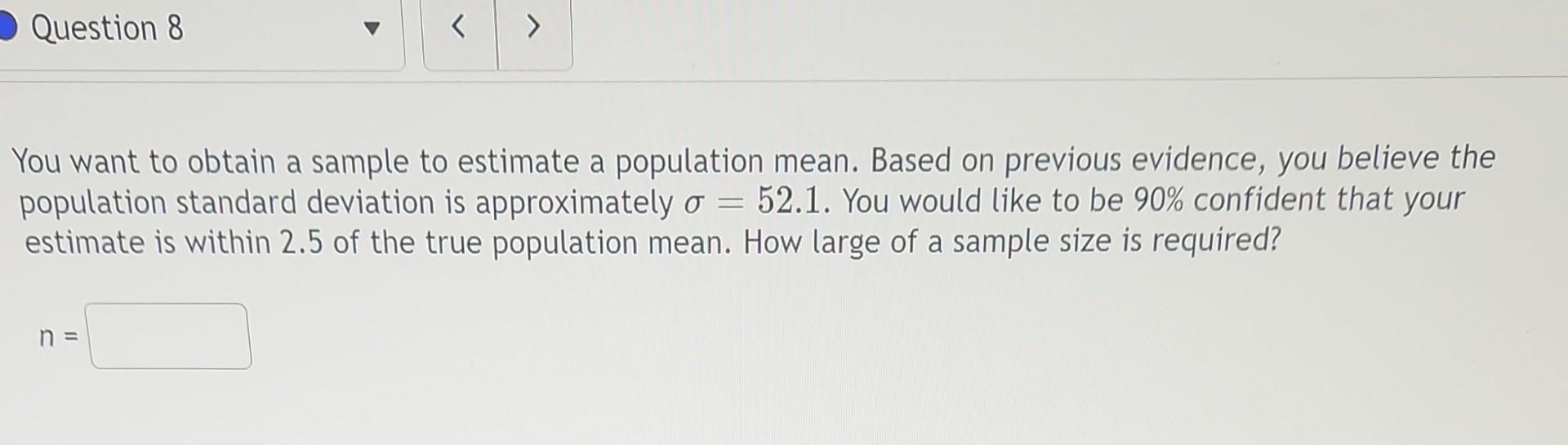 Solved You want to obtain a sample to estimate a population | Chegg.com