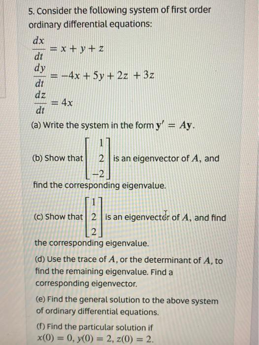 Solved 5. Consider the following system of first order | Chegg.com