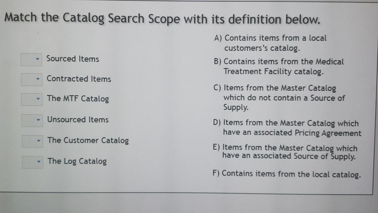 Solved Match the Catalog Search Scope with its definition