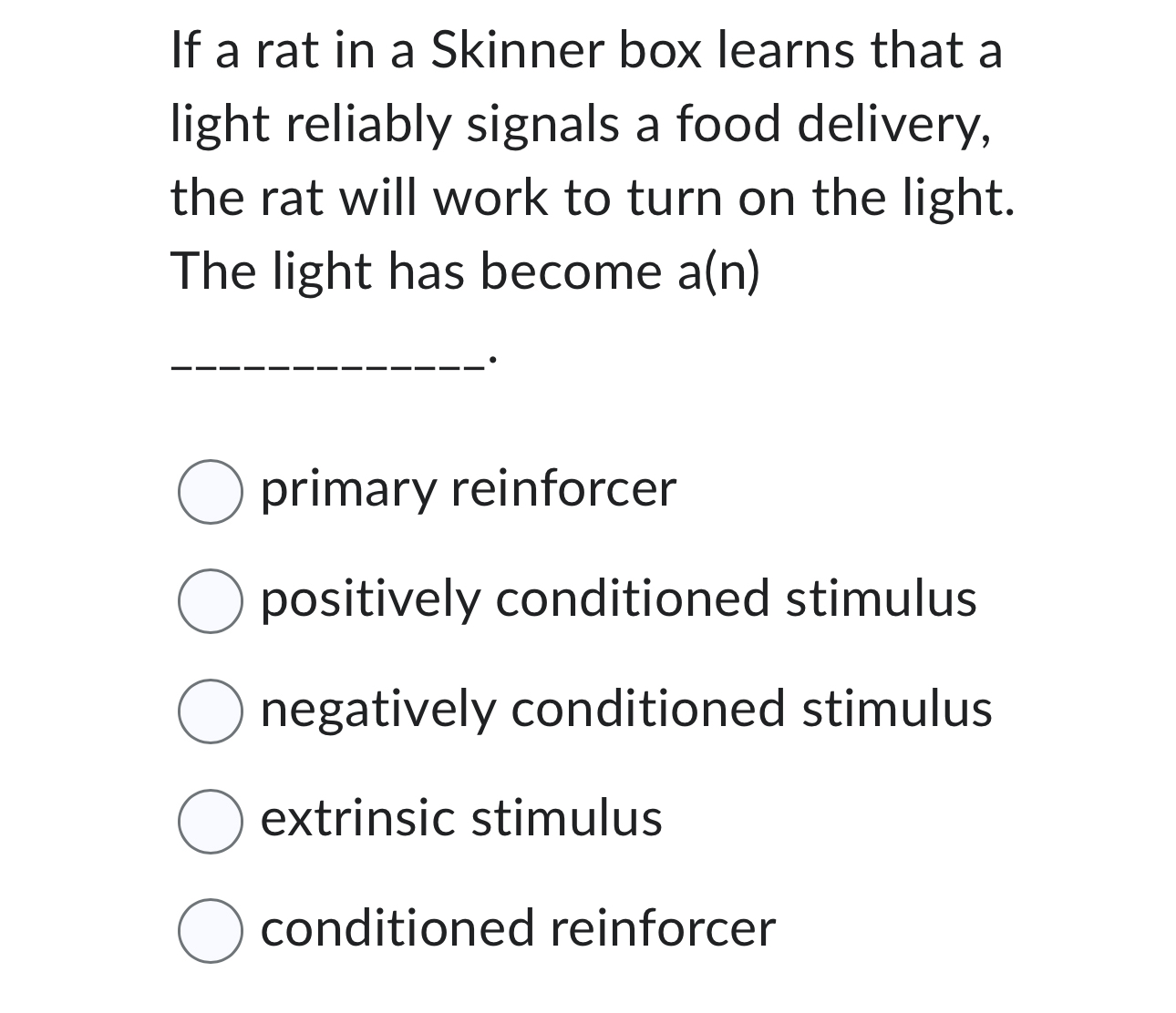 Solved If a rat in a Skinner box learns that a light | Chegg.com