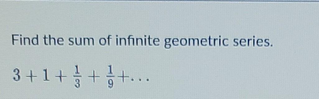 solved-find-the-sum-of-infinite-geometric-series-3-1-5-5-chegg