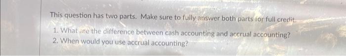 Solved This question has three parts. Make sure to fully | Chegg.com