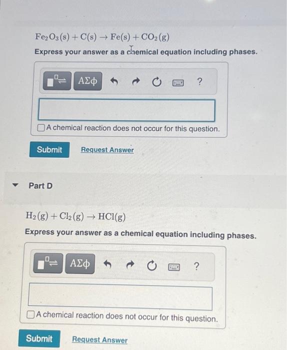 Solved balance each equation: Fe2O3 (s) + C(s) → Fe(s) + | Chegg.com