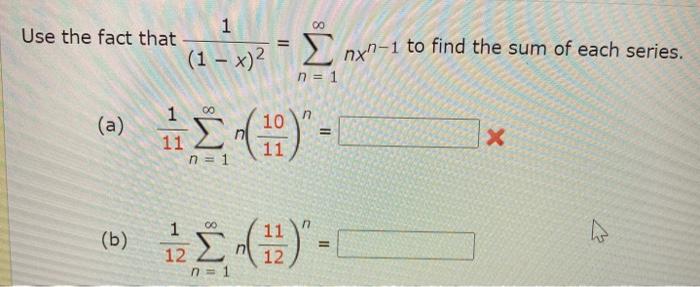 Solved 1 00 Use the fact that n = 1 (1 – x)2 - I nxn-1 to | Chegg.com