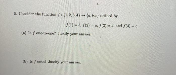 Solved 6 Consider The Function F {1 2 3 4} {a B C}