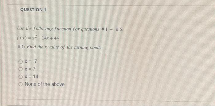 Solved QUESTION 4 Using the same function as in #1, what is | Chegg.com