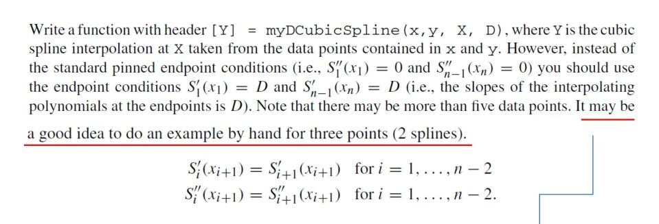Solved Write a function with header [Y] = myDCubicSpline | Chegg.com