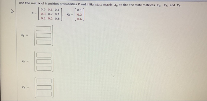 Solved Use the matrix of transition probabilities P and | Chegg.com