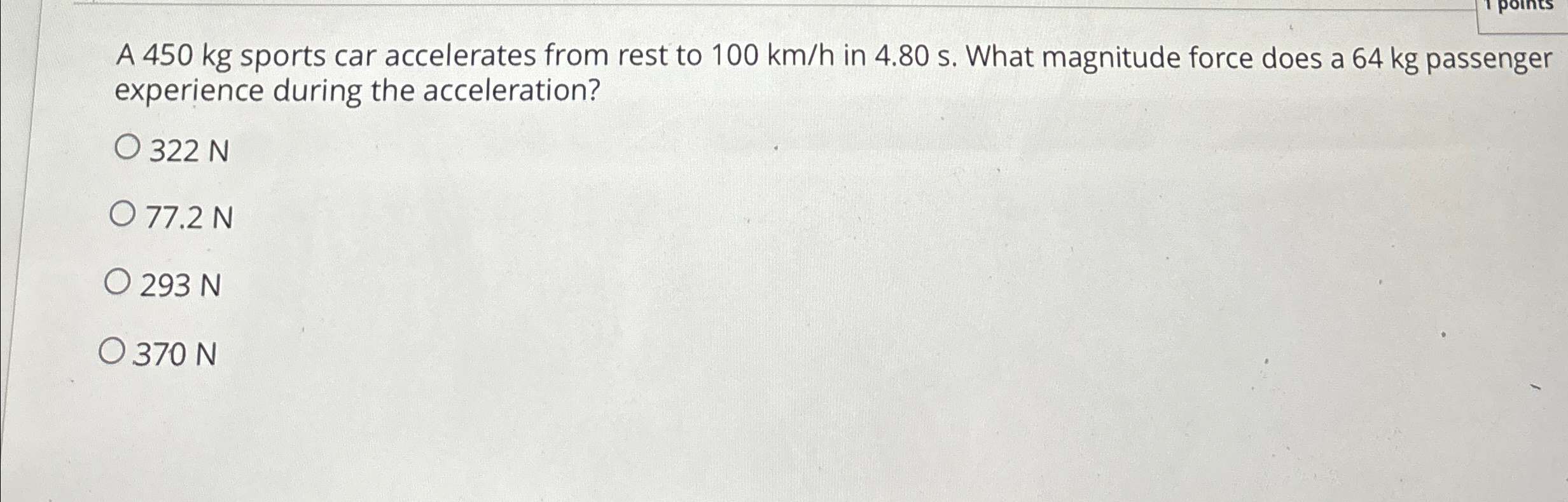 Solved A 450kg ﻿sports car accelerates from rest to 100kmh