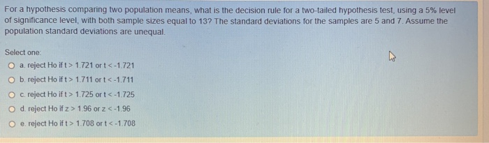 Solved For a hypothesis comparing two population means, what | Chegg.com