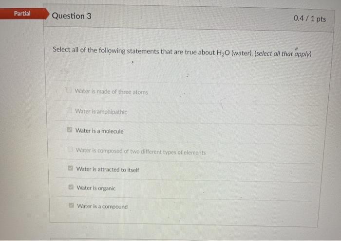 Solved Partial Question 3 0.4 / 1 pts Select all of the | Chegg.com