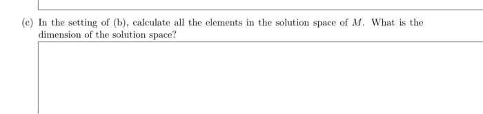 Solved M= 1. Consider the matrix TO 1110 10110 11100 Lo 0001 | Chegg.com