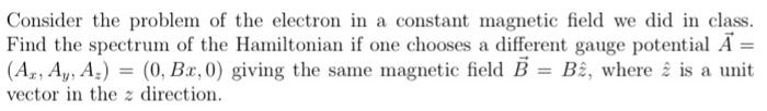 Consider the problem of the electron in a constant | Chegg.com