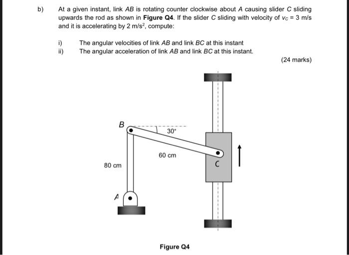 Solved b) At a given instant, link AB is rotating counter | Chegg.com