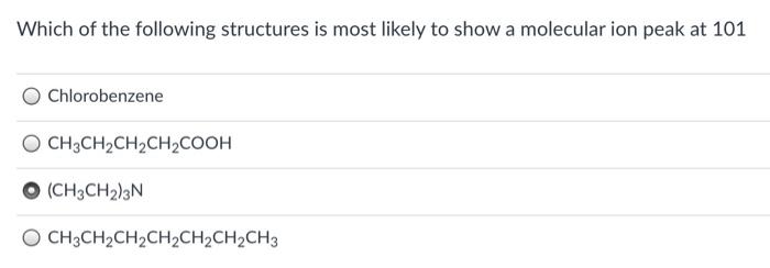 Solved Which of the following structures is most likely to | Chegg.com