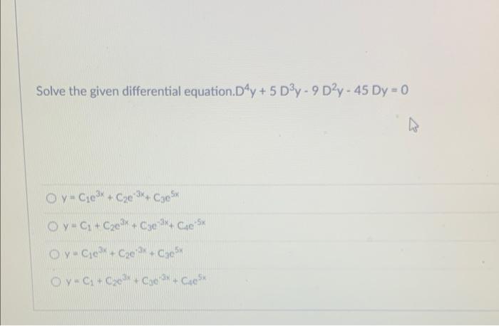 Solved Solve the given differential equation.Dy +5 Dy - 9p?y | Chegg.com