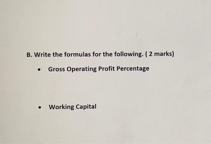 Solved B. Write The Formulas For The Following. (2 Marks) | Chegg.com