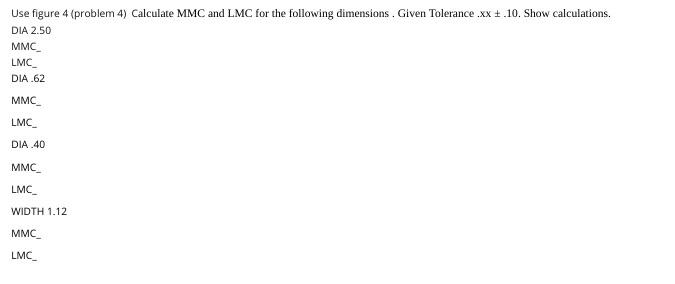 Solved Use figure 4 (problem 4) Calculate MMC and LMC for | Chegg.com