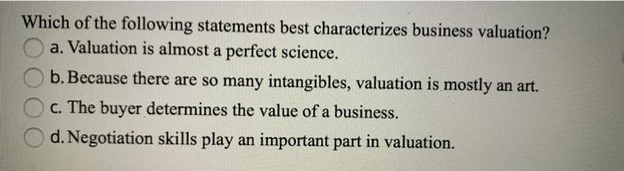 Solved Which of the following statements best characterizes | Chegg.com