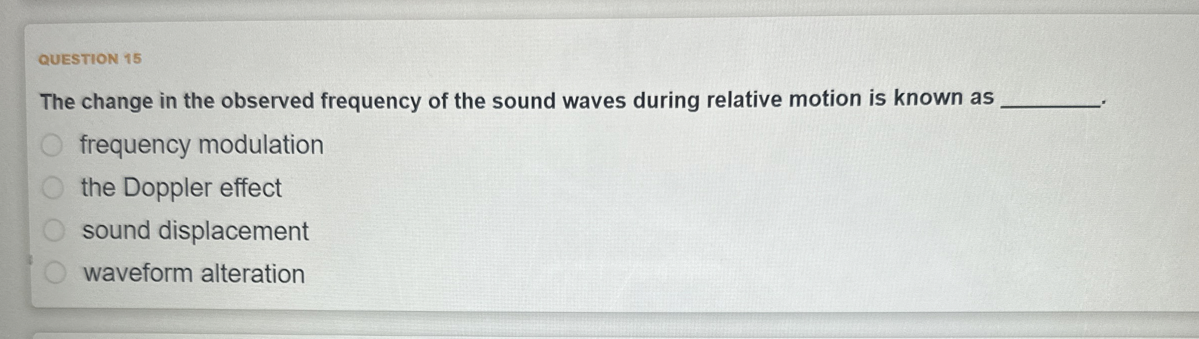 Solved QUESTION 15The change in the observed frequency of | Chegg.com