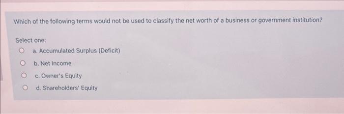 Solved Which of the following terms would not be used to | Chegg.com