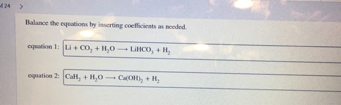 Solved 24 > Balance The Equations By Inserting Coefficien